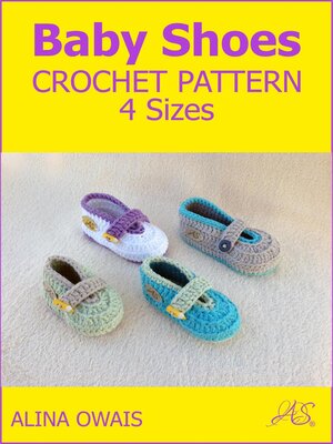 cover image of Baby Shoes Crochet Pattern--4 sizes